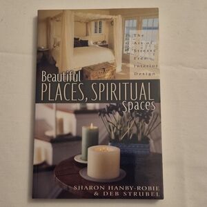 Beautiful Places, Spiritual Spaces Book The Art Of Stress Free Interior Design